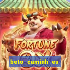 beto caminh es lajeado rs